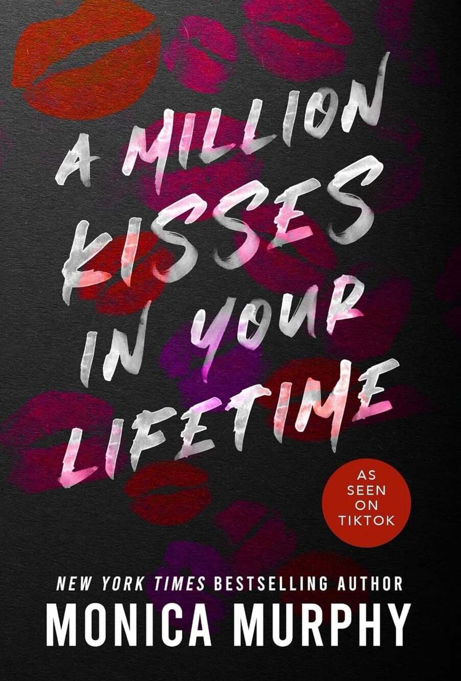 A Million Kisses In Your Lifetime By Monica Murphy Paperback